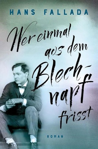Wer einmal aus dem - , blechnapf