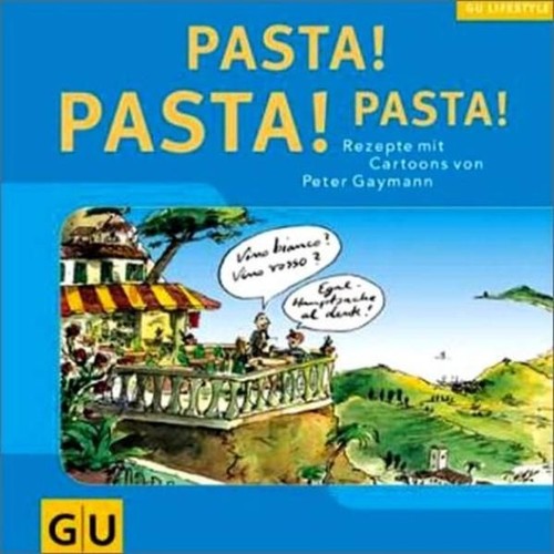 Pasta rezepte - pasta!,