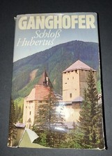 Ludwig Ganghofer - Schloss