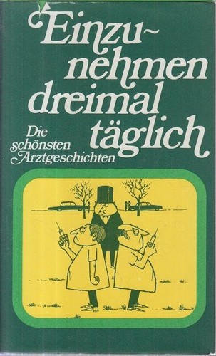 Einzunehmen dreimal täglich - einzunehmen,