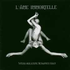 L'Ame Immortelle - Wenn der