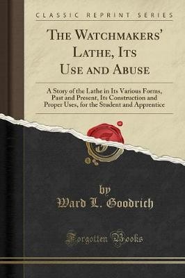 The watchmakers lathe its - lathe,,
