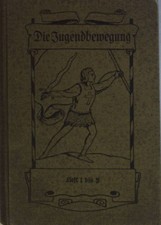 Die Jugendbewegung: Geschichte der christlichen Jugendbewegung (1. - 5. Teil in 