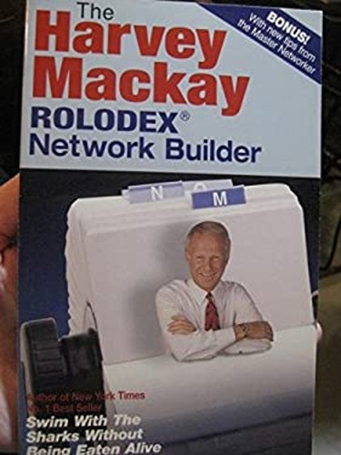The harvey mackay rolodex - harvey,