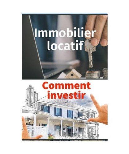 Immobilier locatif comment - immobilier,