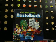 Das große farbige Bastelbuch Baresel-Anderle, Friedericke :