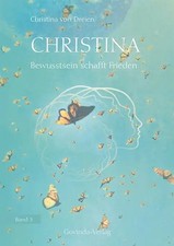 Christina, Band 3: Bewusstsein schafft Frieden