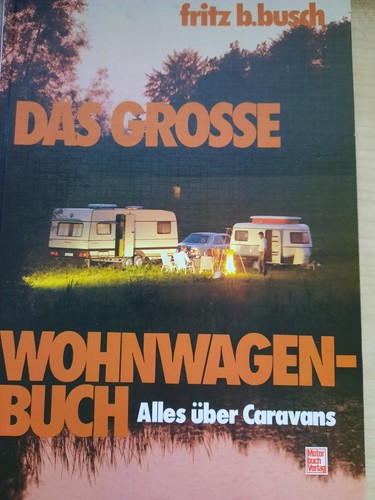 Das grosse wohnwagenbuch - das,