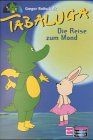 Tabaluga die reise zum mond - die,
