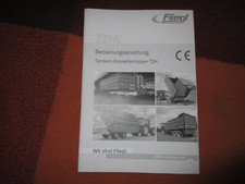 Betriebsanleitung, Bedienungsanleitung Fliegl Tandem Kipper Dreiseitenkipper TDK
