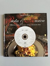 PASTA & MUSICA KOCHBUCH VON ANTONIO CARLUCCIO KLASSISCHE ITALIENISCHE REZEPTE