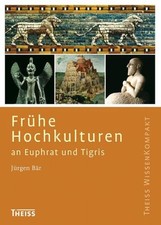 Frühe Hochkulturen an Euphrat