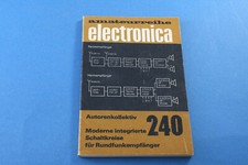 Amateurreihe electronica Nr. 240 Moderne integrierte Schaltkreise für Rundfunkem