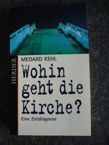 Medard kehl wohin geht die - geht,