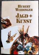 Jagd + Kunst. Weidinger
