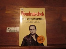 Chuck's Zimmer : alle Gedichte u. Lieder. Wondratschek Wondratschek, Wolf :