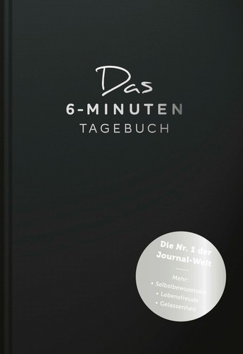 Das minuten tagebuch - das, 6-minuten-tagebuch