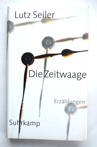 Lutz seiler die zeitwaage - lutz, seiler: