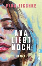 Ava liebt noch | Vera Zischke