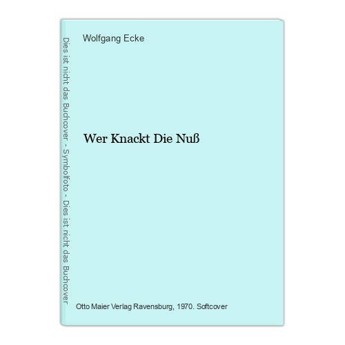 Wer knackt die nuß - wer,