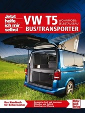VW T 5 Camping/Bus Transporter Wohnmobil Umbau Ausbau Jetzt helfe ich mir selbst