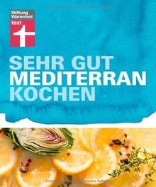 Sehr gut mediterran kochen - , von
