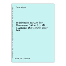 So lebten sie zur Zeit der