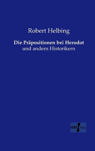 Die präpositionen bei herodot - präpositionen,