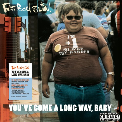 Fatboy slim you - fatboy, come