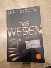 Das Wesen: Psychothriller von Strobel, Arno | Buch 