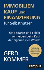 Immobilienkauf und -finanzierung für Selbstnutzer Gerd Kommer