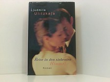 Reise in den siebenten Himmel : Roman ; Ulitzkaja, Ljudmila: