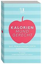 Kalorien mundgerecht: 15. Auflage von Nestlé | Buch | Zustand sehr gut