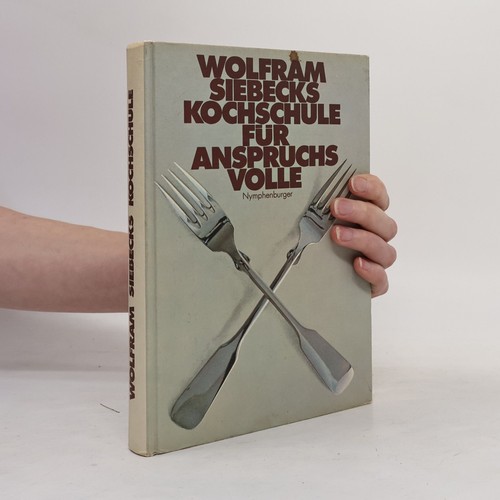 Wolfram siebecks kochschule - wolfram,