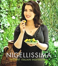 Nigellissima : Instant Italian