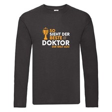 Der Beste: Doktor | Spruch lustig | Doktorand | Doktortitel Long Sleeve Schwarz