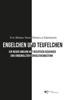 Engelchen und teufelchen ein - und, teufelchen.
