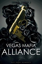 Vegas Mafia Alliance Gay Dark Romance Jessica Graves (u. a.) Taschenbuch 464 S.