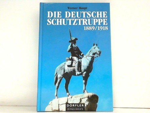 Die deutsche schutztruppe 1889 - die,
