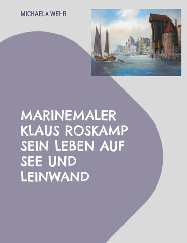 Marinemaler klaus roskamp sein - roskamp,