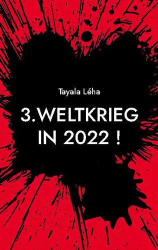 Weltkrieg 2022 - weltkrieg,