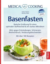 Medical Cooking: Basenfasten |