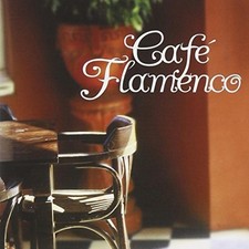 Cafe Flamenco Various CD 2007