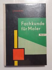 Fachkunde für Maler Anstreicher Vorschriften Materialien Arbeitsmittel Band 1
