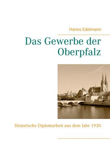 Das gewerbe der oberpfalz - das,