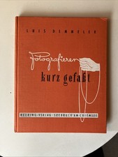 Buch: Fotografieren kurz gefaßt von Luis Demmeler 1954 (sehr gut) Heering-Verlag