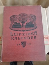 Leipziger Kalender  Illustriertes Jahrbuch und Chronik  1912