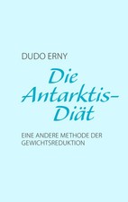 Die Antarktis-Diät | Eine