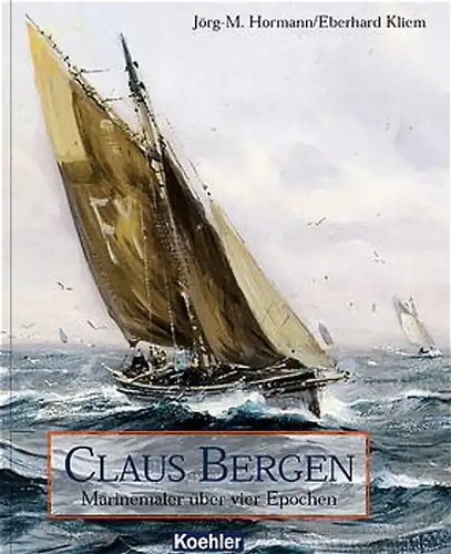 Marinemaler claus bergen über - bergen,