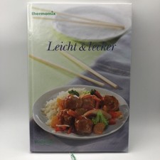 Leicht & lecker Top in Form Thermomix TM31 5 6 schmackhafte kalorienarme Rezepte